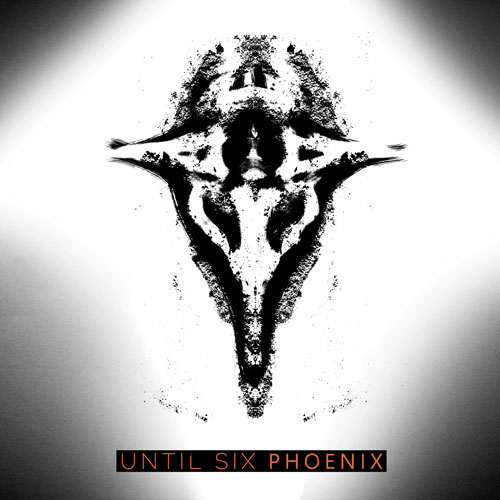 Until Six new album Phoenix